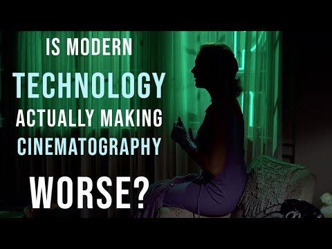 Have Advancements In Technology Actually Made Cinematography Worse?