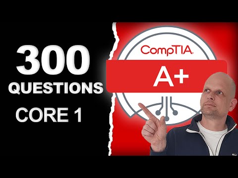 CompTIA A+ Practice Test | 300 Practice Questions | CompTIA A+ 220-1201 Exam Certification