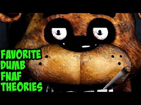 My favorite dumb FNAF theories