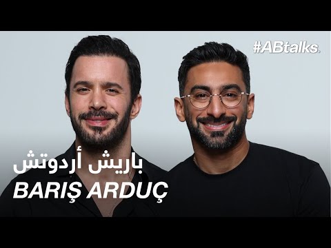 #ABtalks with Barış Arduç | Chapter 246 | مع باريش أردوتش