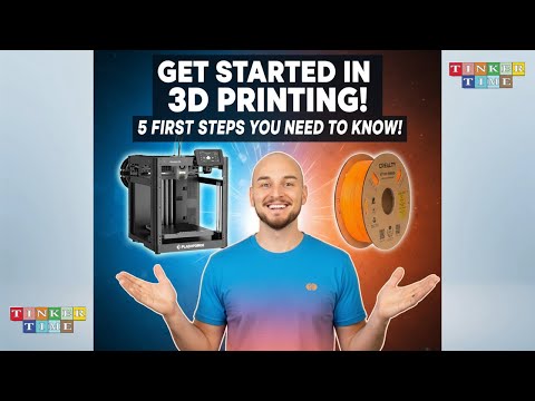 ZERO Experience to 3D Printing in 1 HOUR (The 5-Step Beginner Guide)