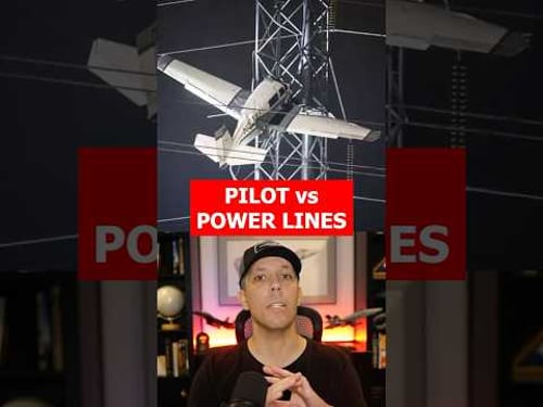 Pilot vs Power Lines!