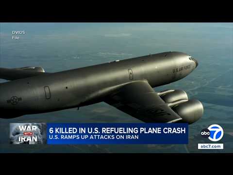 All 6 U.S. crew members killed in refueling plane crash