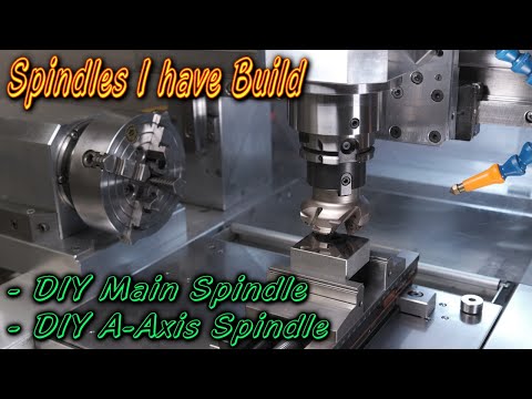 Spindles I have build