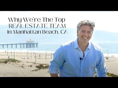 Top Real Estate Team in Manhattan Beach, CA