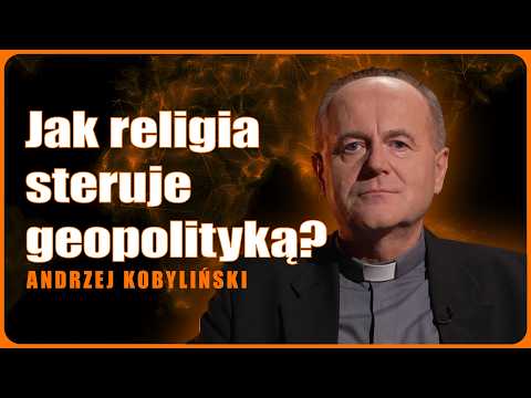 Kto stoi za Trumpem i Putinem? Religia a polityka | ks. prof. Andrzej Kobyliński | ŻEBY WIEDZIEĆ #10