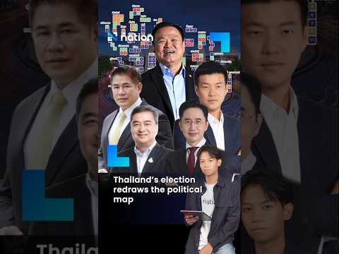 Thailand’s election redraws the political map