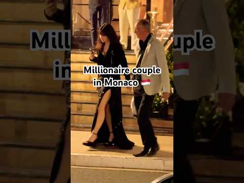 🇲🇨Millionaire couple #monaco #luxury