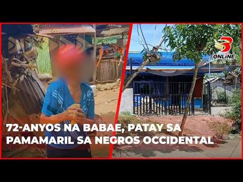 72 anyos na babae, patay sa pamamaril sa Negros Occidental