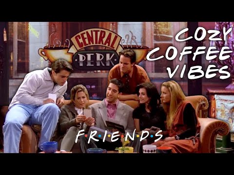 The Cozy Ones at the Coffeehouse | Friends