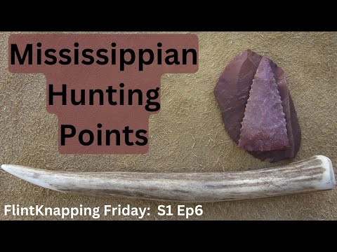 Knapping Mississippian Hunting Points