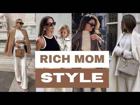 How To Dress Like A RICH Woman | RICH MOM Style