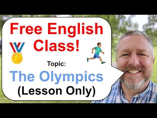 Free English Class! Topic: The Olympics! ππββοΈπ
(Lesson Only)