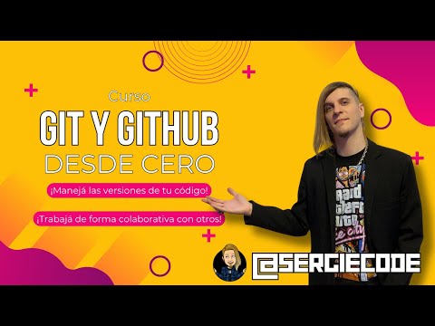 GIT & GITHUB from Scratch | Complete Free Tutorial Course by Sergie Code