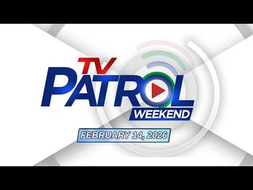 TV Patrol Weekend Livestream | February 14, 2026 Full Episode Replay
