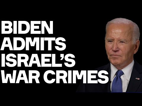 Biden ADMITS Israel's War Crimes - And So Accidentally Confessed Own Guilt