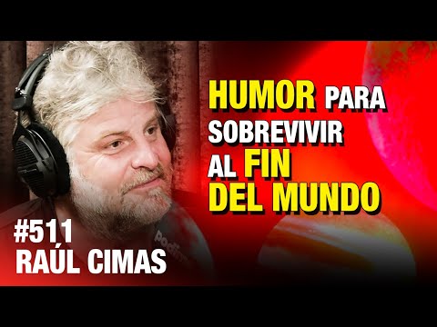 "La Gente Seria no es Inteligente" | Raúl Cimas #ESDLB cap.511
