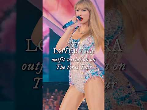 Every LOVER era outfit variation of The Eras Tour! #taylorswift #erastour #shorts