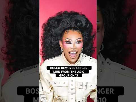 Bosco Removed Ginger Minj From The All Stars 10 Group Chat 🫢