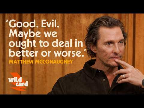Matthew McConaughey doesn't want to be a nice guy