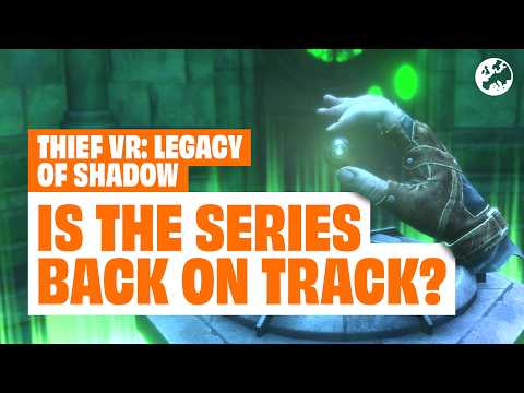 Thief VR: Legacy Of Shadow Preview