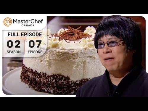 Gourmet Birthday Cake Battle | MasterChef Canada | S02 E07