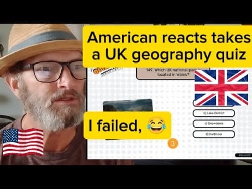 American reacts takes a UK geography quiz