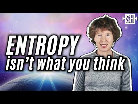 I don't believe the 2nd law of thermodynamics. (The most uplifting video I'll ever make.)