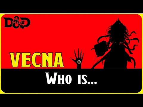 D&D : Who is Vecna?