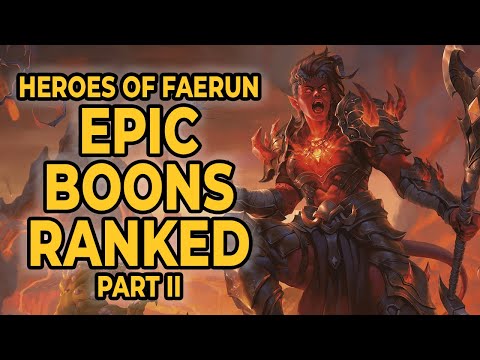 Tier Ranking the Epic Boons in Heroes of Faerun. (Part 2)