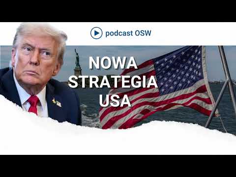 Nowa Strategia Bezpieczeństwa Narodowego USA. Co oznacza?