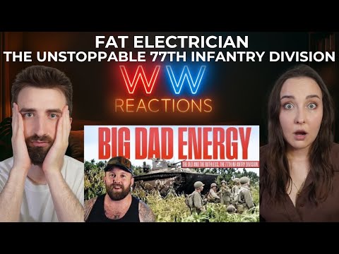 HACKSAW RIDGE┃Fat Electrician: Old Age & Treachery - The Unstoppable 77th Infantry Division┃REACTION