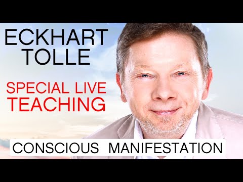 Eckhart Tolle Special Live Teaching | Conscious Manifestation