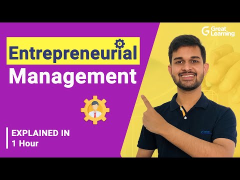 Entrepreneurial Management | Entrepreneur vs Manager | Types of Entrepreneurship | Great Learning