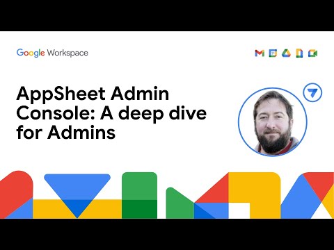 AppSheet Admin Console: A deep dive for Admins