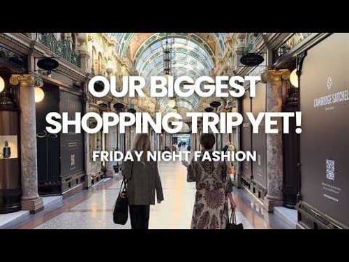 Our BIGGEST Shopping Trip Yet, Victoria Leeds | Friday Night Fashion