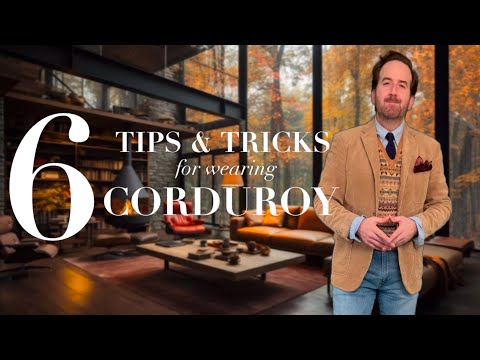 6 Tips for Wearing Corduroy