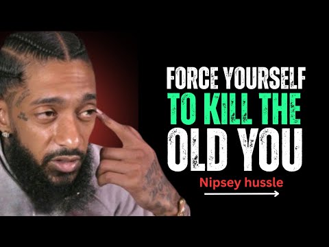 Force Yourself To Outgrow The Old Version Of You | Powerful Motivational Speech Nipsey Hussle
