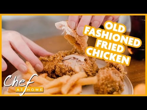 Old Fashioned Fried Chicken - Chef at Home (Full Episode) | Cooking Show with Chef Michael Smith