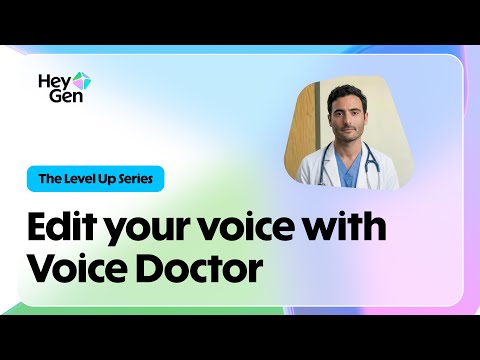 Level Up Series: Edit your voice with Voice Doctor