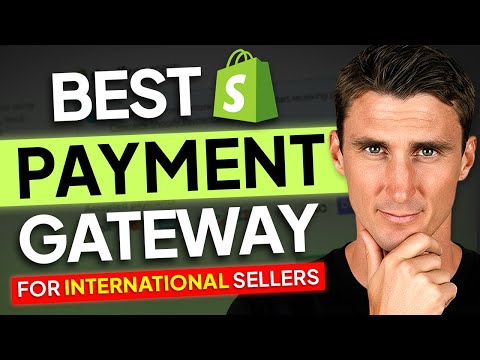 Best Shopify Payment Gateway For International Sellers (2026)