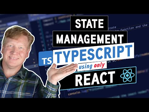 Mastering Typescript State Management using just React