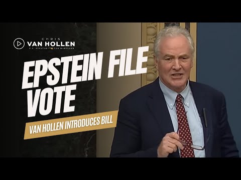 Van Hollen Brings Epstein Bill to Floor for Vote