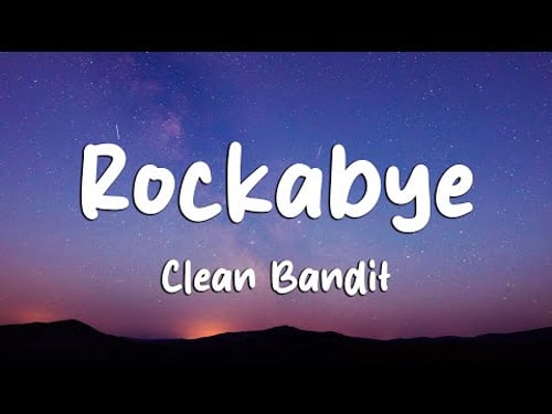 Clean Bandit - Rockabye (Lyrics) feat. Sean Paul & Anne-Marie (Loop Video)