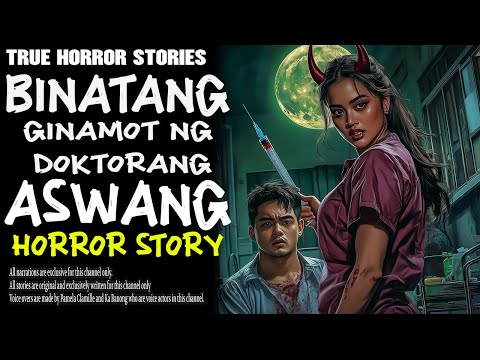 BINATANG GINAMOT NG DOCTORANG ASWANG | Kwentong Aswang | True Story