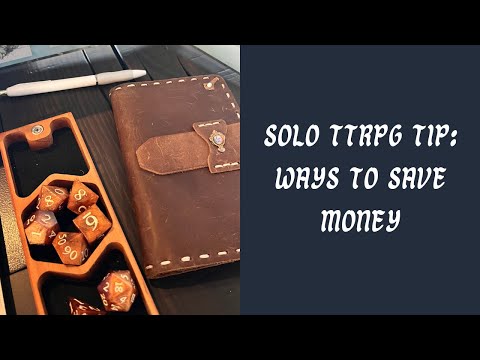 Solo TTRPG Tip: Ways to Save Money | You don't need much to have fun!