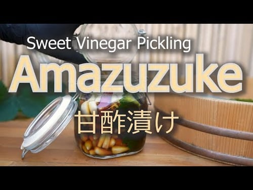 How To Make Amazazuke 甘酢漬け | Japanese Sweet Vinegar Pickling