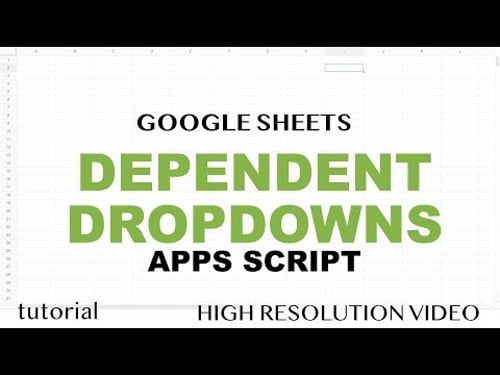 Google Sheets - Dependent Dropdown List for Entire Column - Apps Scipt, Match Alternative - Part 2