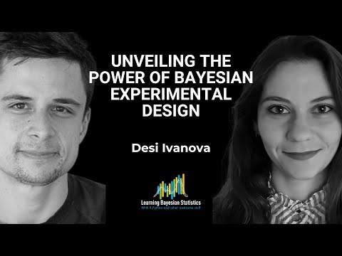 #117 Unveiling the Power of Bayesian Experimental Design, with Desi Ivanova