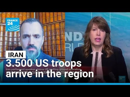 Iran: 3.500 US troops arrive in the region • FRANCE 24 English